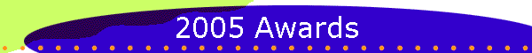 2005 Awards