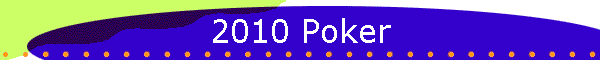 2010 Poker